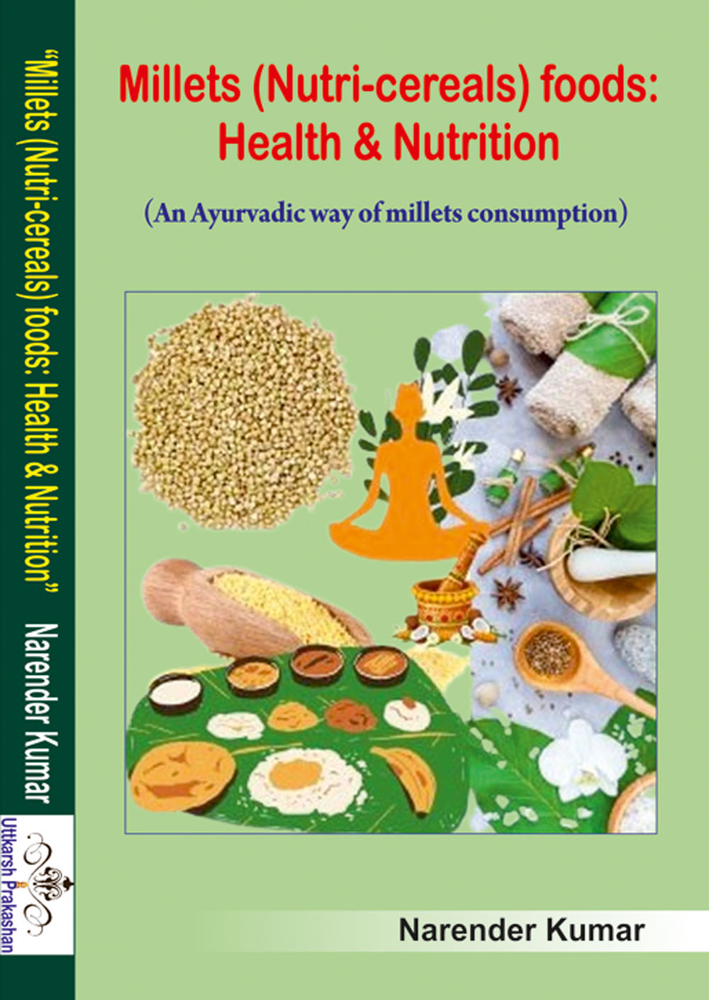 millets (nutri - cereals) foods: healths & nutrition